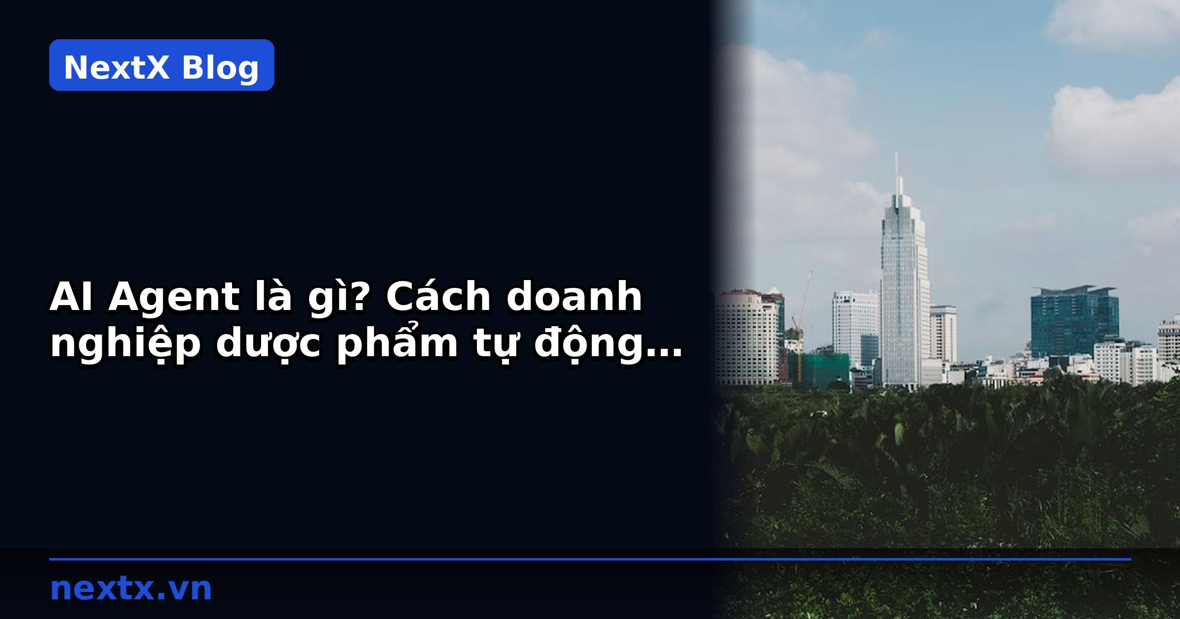 AI Agent là gì? Cách doanh nghiệp dược phẩm tự động hóa công nợ và báo giá B2B | NextX
