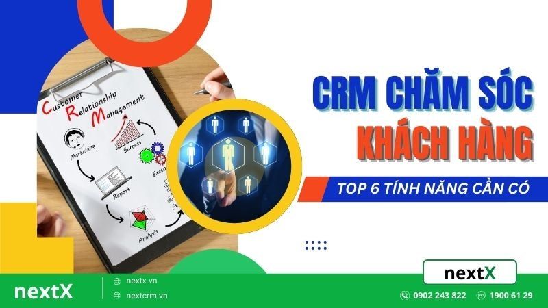 Chăm sóc khách hàng thông qua CRM để tăng độ trung thành