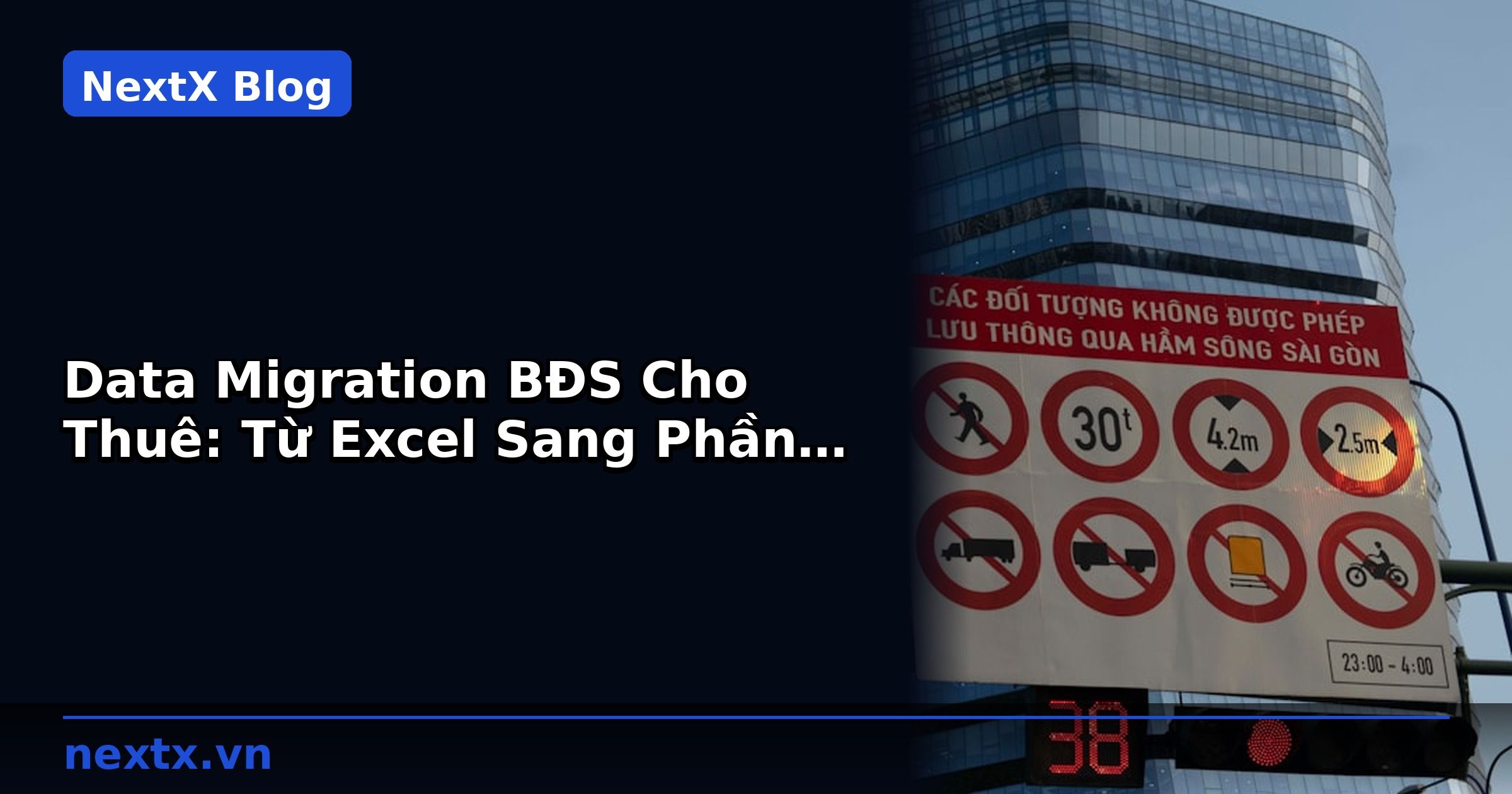 Data Migration BĐS Cho Thuê: Từ Excel Sang Phần Mềm | NextX