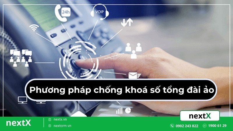 Chống khoá số tổng đài ảo