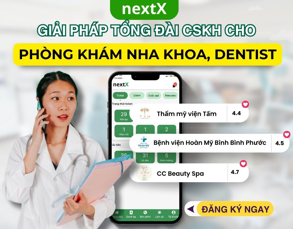 TOP 8 Giải pháp tổng đài chăm sóc khách hàng cho phòng khám nha khoa, Dentist tốt nhất