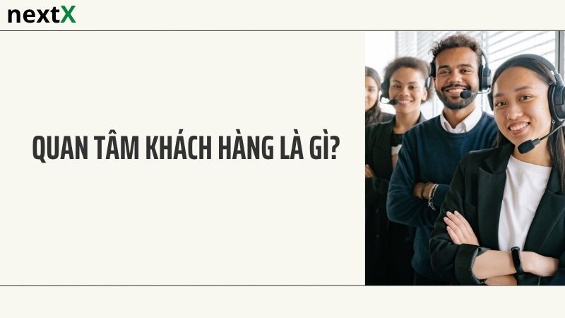 Khái niệm quan tâm khách hàng