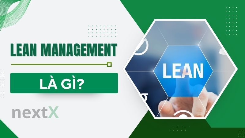 Lean management là gì?