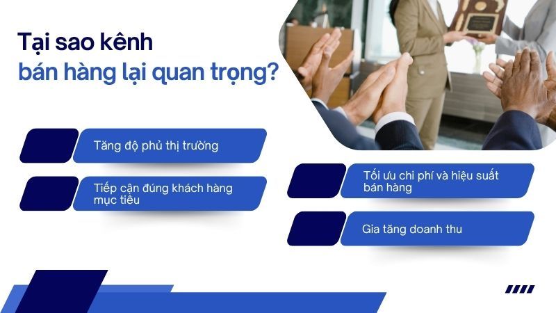 Tại sao kênh bán hàng lại quan trọng?