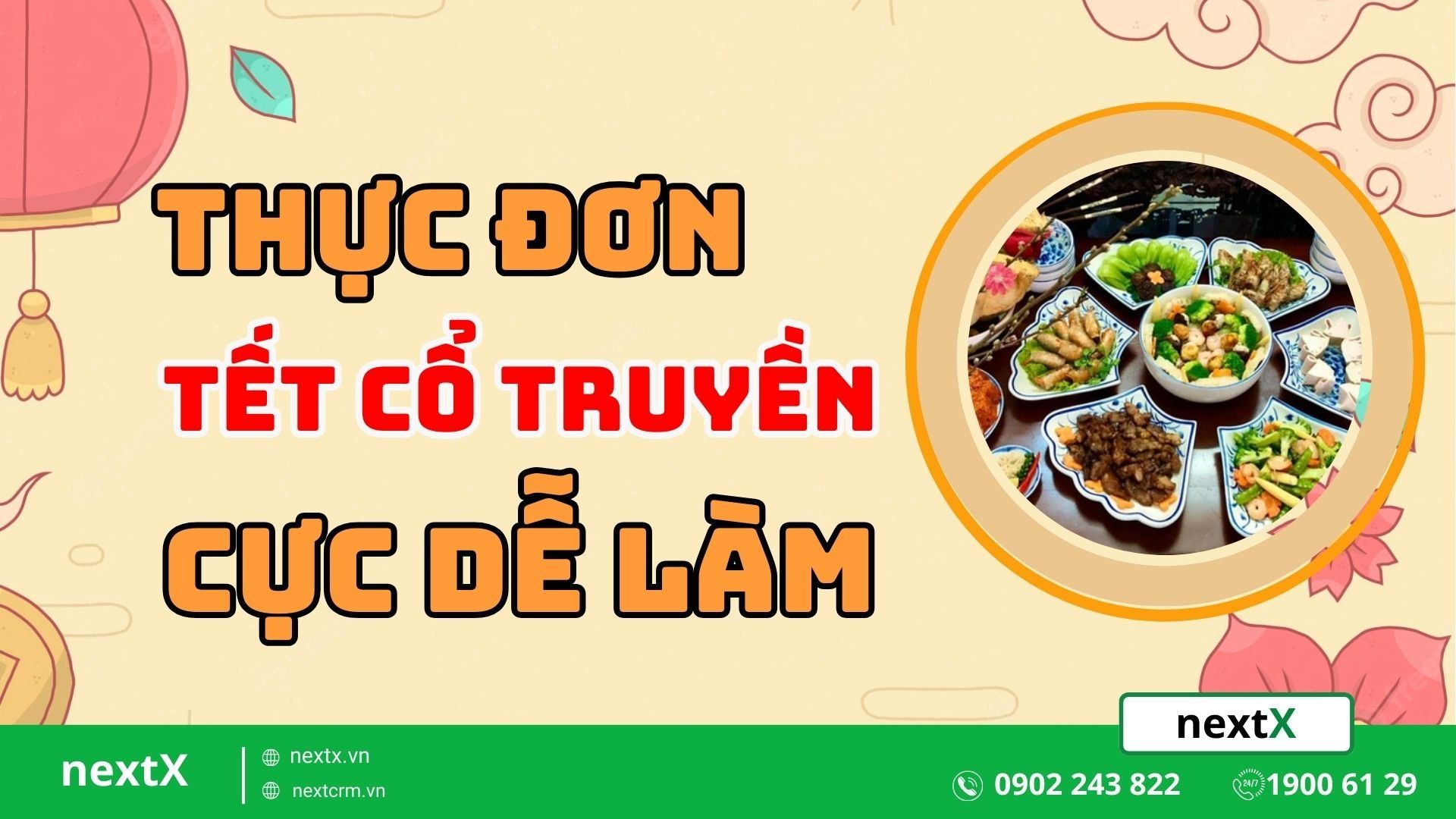 Chuẩn bị thực đơn Tết cổ truyền đầy đủ cho gia đình
