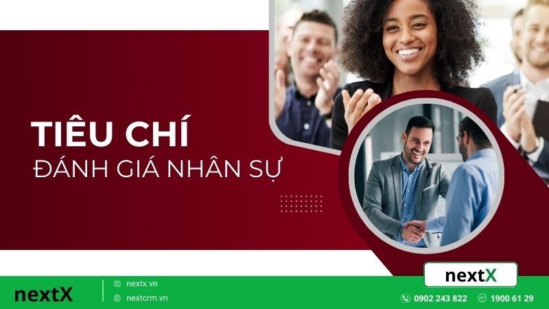 Những tiêu chí đánh giá nhân sự quan trọng 