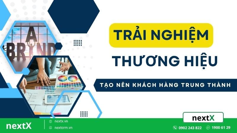 trải nghiệm thương hiệu
