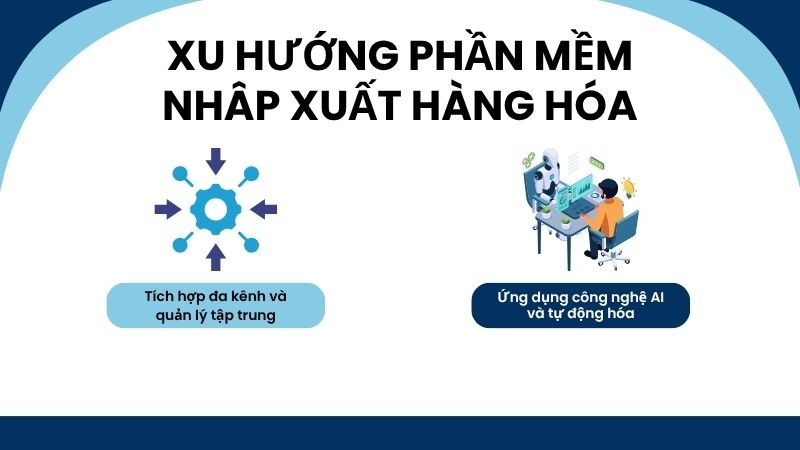 Xu hướng phần mềm nhập xuất hàng hóa miễn phí